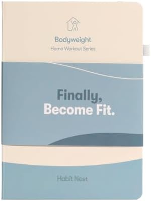 The Bodyweight Home Workout Journal. 13-Week Program. NO EQUIPMENT